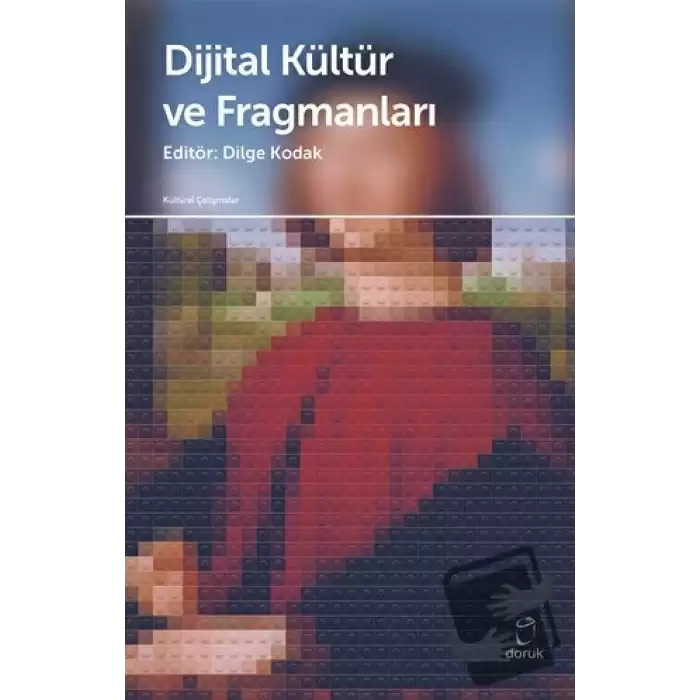 Dijital Kültür ve Fragmanları