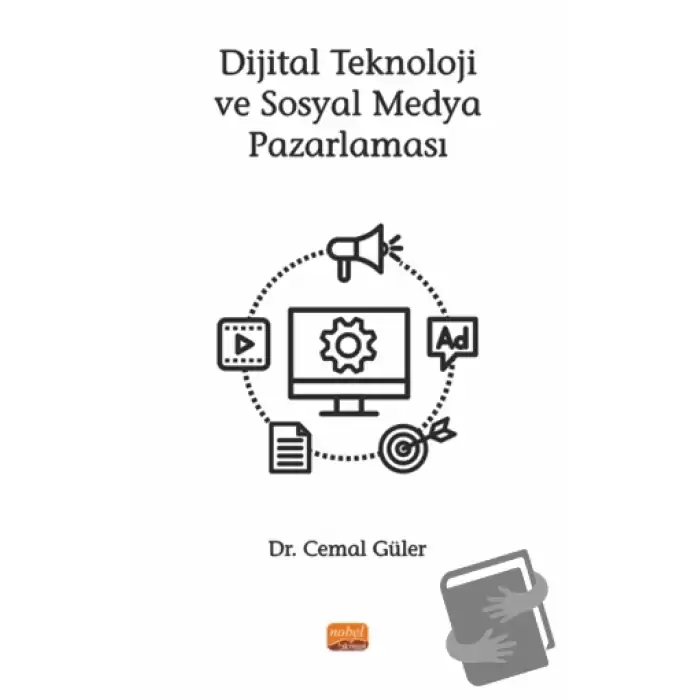 Dijital Teknoloji ve Sosyal Medya Pazarlaması