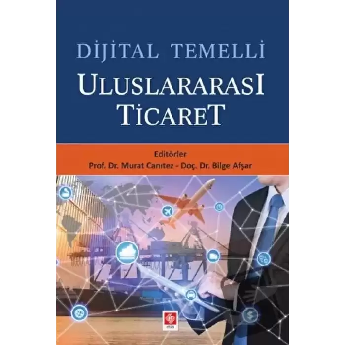 Dijital Temelli Uluslararası Ticaret