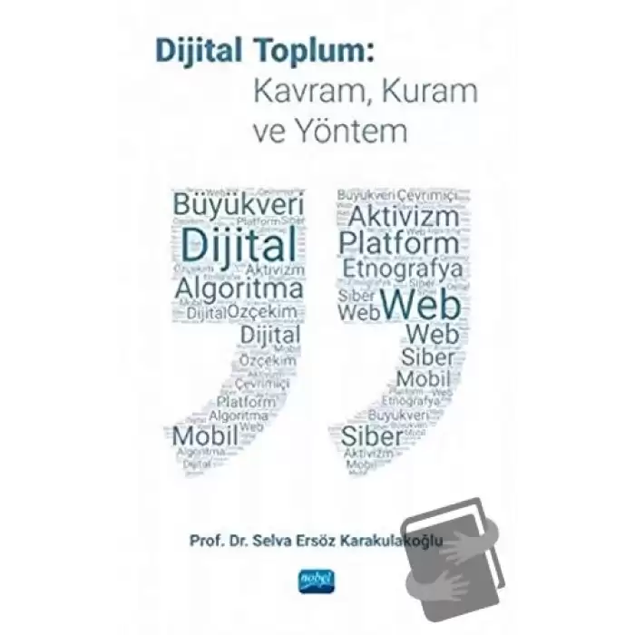 Dijital Toplum: Kavram, Kuram ve Yöntem