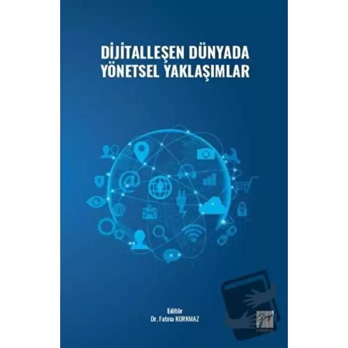 Dijitalleşen Dünyada Yönetsel Yaklaşımlar