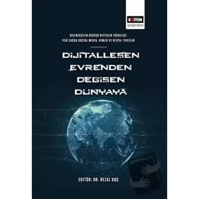 Dijitalleşen Evrenden Değişen Dünyaya