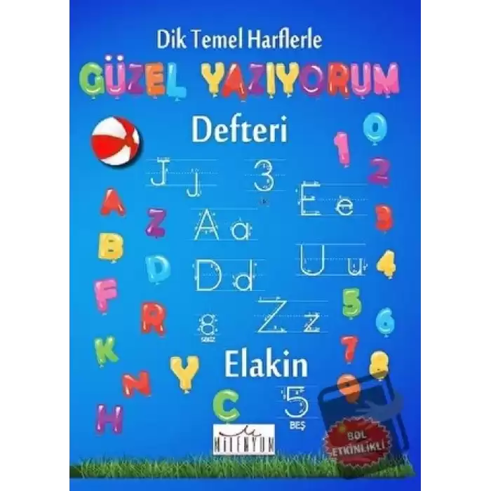 Dik Temel Harflerle Güzel Yazıyorum Defteri (Spiralli)