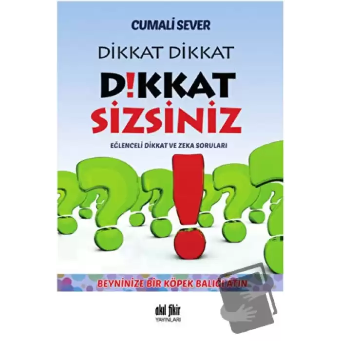 Dikkat Dikkat Dikkat Sizsiniz