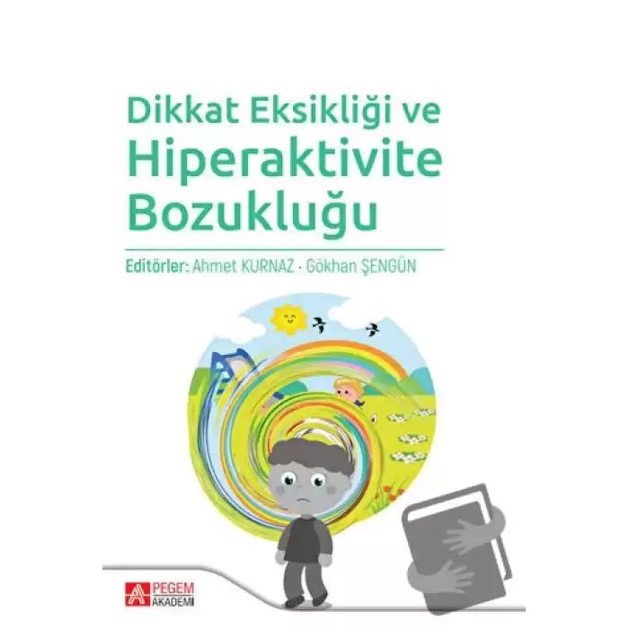 Dikkat Eksikliği ve Hiperaktivite Bozukluğu