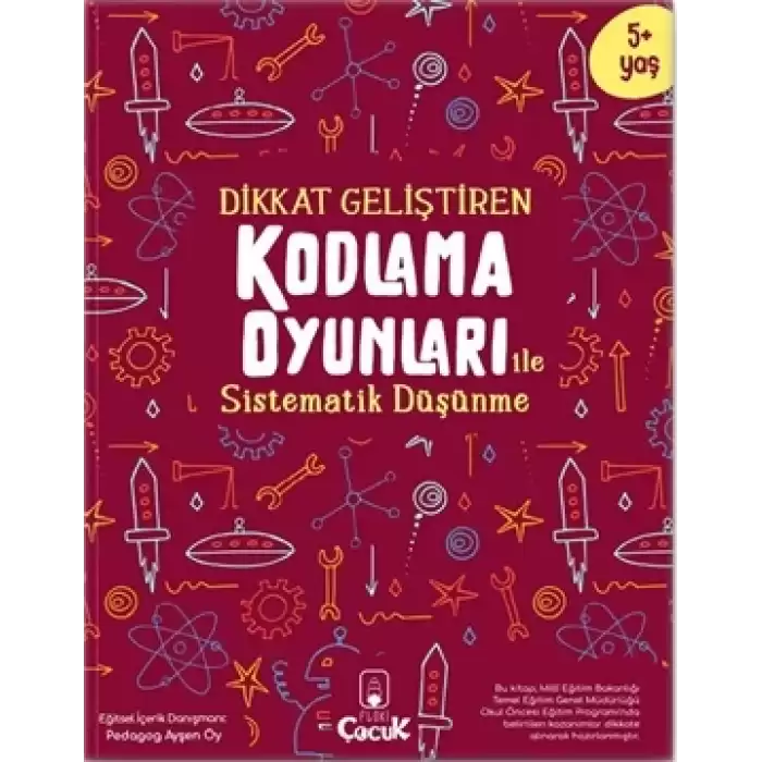 Dikkat Geliştiren Kodlama Oyunları ile Sistematik Düşünme