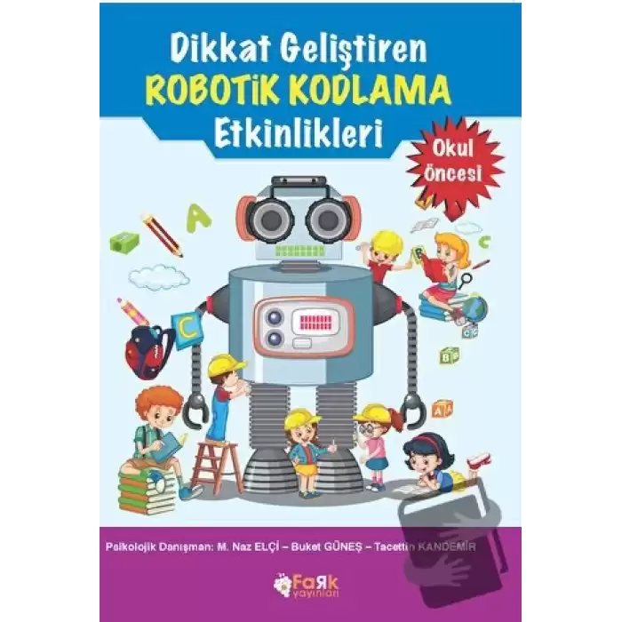 Dikkat Geliştiren Robotik Kodlama Etkinlikleri