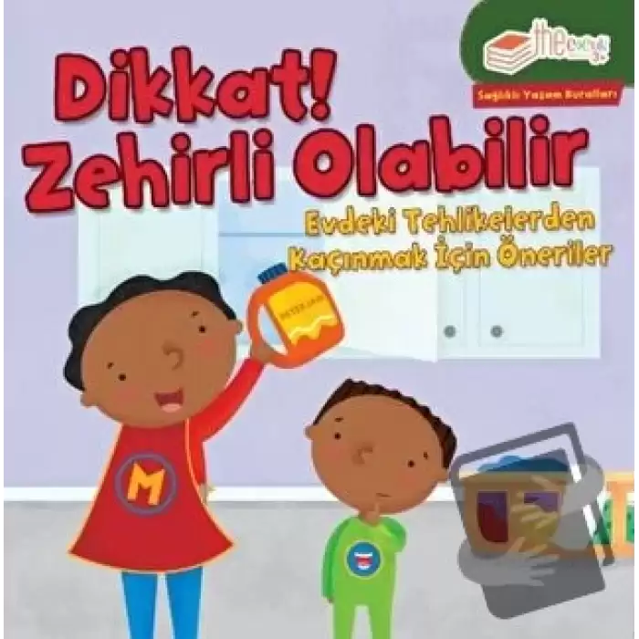 Dikkat! Zehirli Olabilir