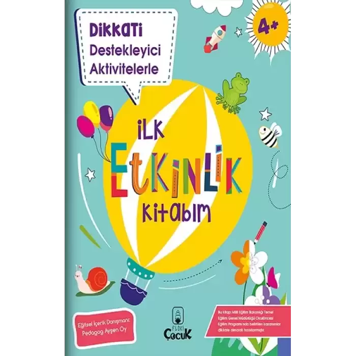 Dikkati Destekleyici Aktivitelerle İlk Etkinlik Kitabım