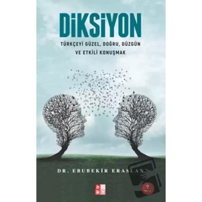 Diksiyon (Türkçeyi Güzel, Doğru, Düzgün ve Etkili Konuşmak)