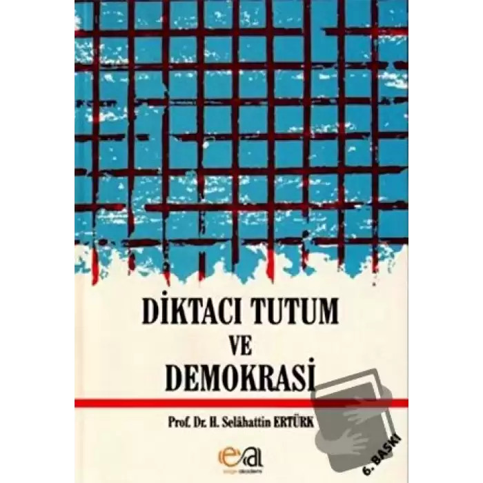 Diktacı Tutum ve Demokrasi