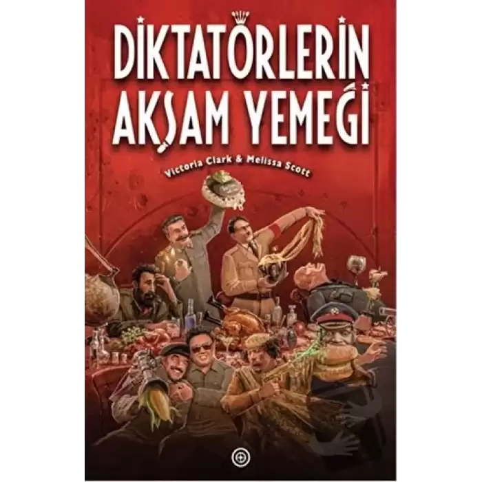 Diktatörlerin Akşam Yemeği