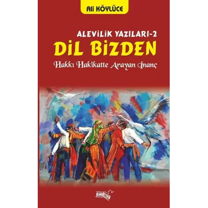 Dil Bizden - Alevilik Yazıları 2