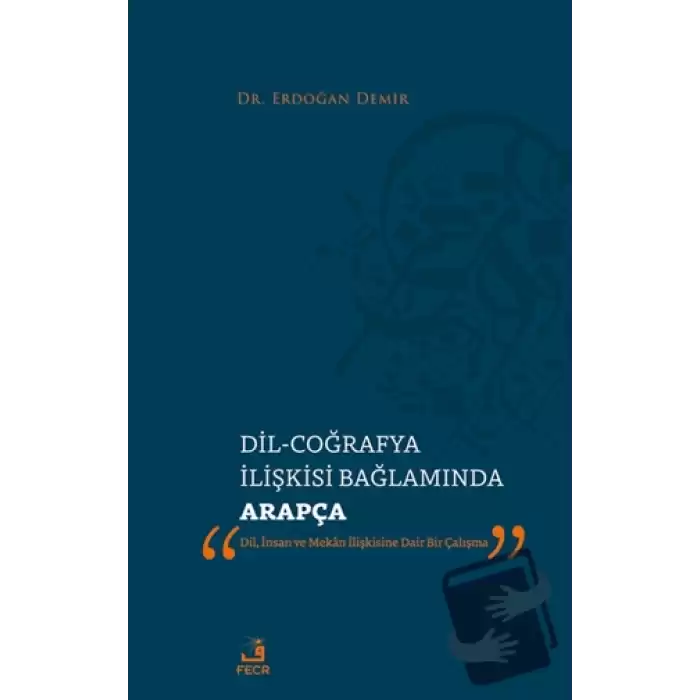 Dil-Coğrafya İlişkisi Bağlamında Arapça