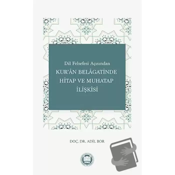 Dil Felsefesi Açısından Kuran Belagatinde Hitap ve Muhatap İlişkisi