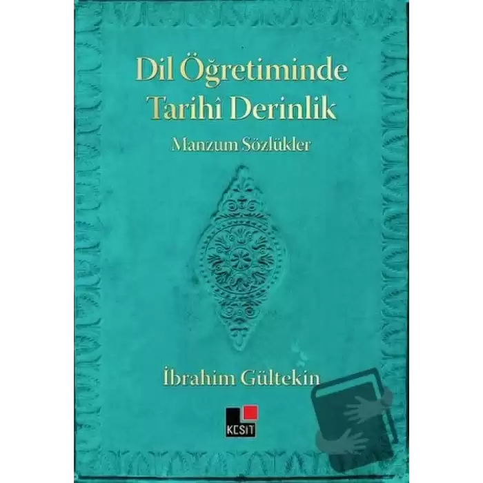 Dil Öğretiminde Tarihi Derinlik Manzum Sözlükler