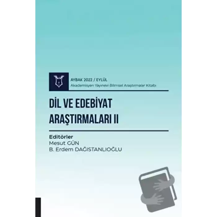 Dil ve Edebiyat Araştırmaları II - Aybak 2022 Eylül