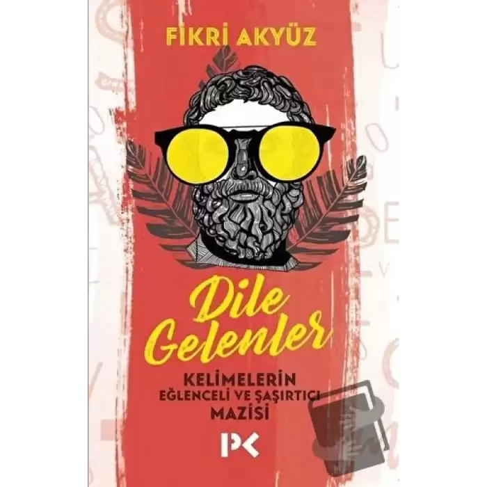 Dile Gelenler