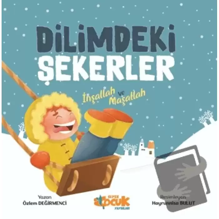 Dilimdeki Şekerler İnşallah ve Maşallah