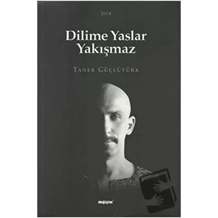 Dilime Yaslar Yakışmaz