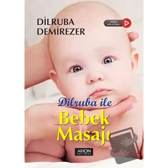 Dilruba ile Bebek Masajı (Video Anlatımlı)