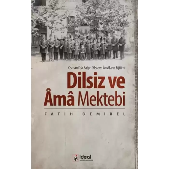 Dilsiz ve Ama Mektebi