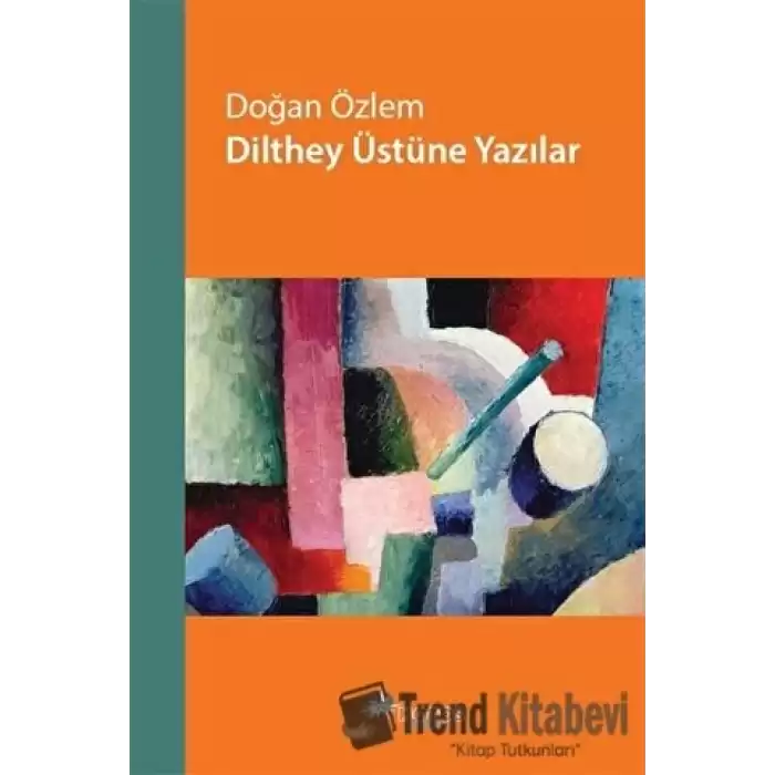 Dilthey Üstüne Yazılar