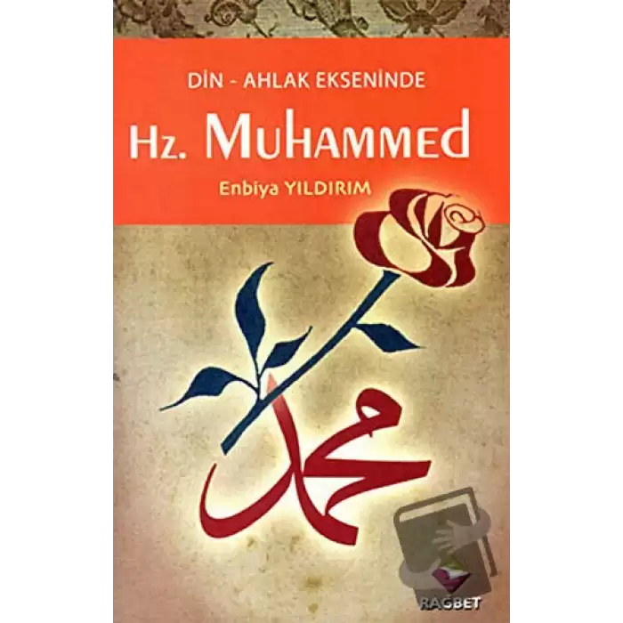 Din-Ahlak Ekseninde Hz.Muhammed