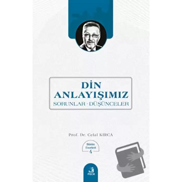 Din Anlayışımız