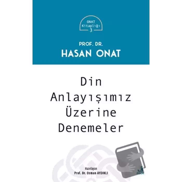 Din Anlayışımız Üzerine Denemeler