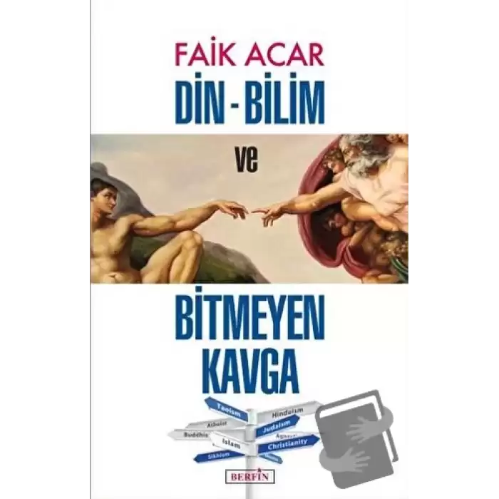 Din - Bilim ve Bitmeyen Kavga