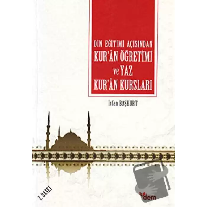 Din Eğitimi Açısından Kur’an Öğretimi ve Yaz Kur’an Kursları