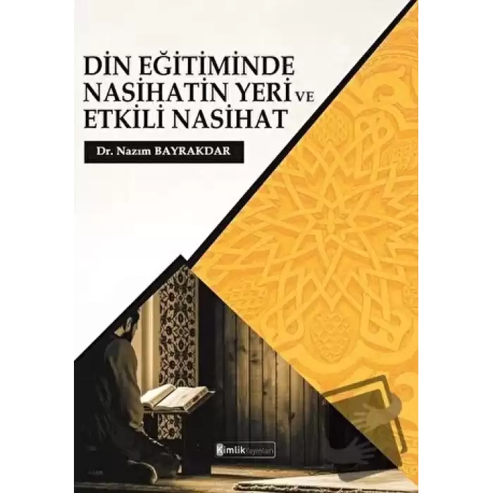 Din Eğitiminde Nasihatin Yeri ve Etkili Nasihat