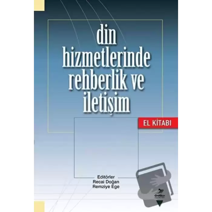 Din Hizmetlerinde Rehberlik ve İletişim El Kitabı