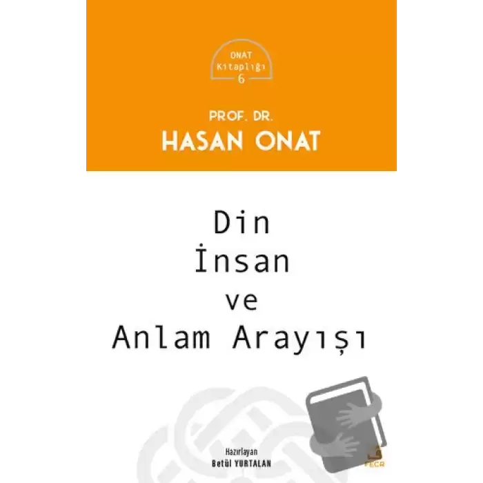 Din, İnsan ve Anlam Arayışı