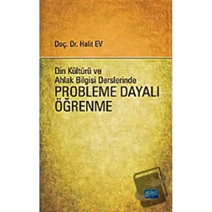 Din Kültürü ve Ahlak Bilgisi Derslerinde Probleme Dayalı Öğrenme