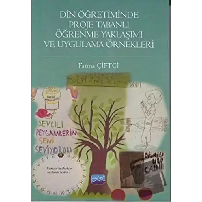 Din Öğretiminde Proje Tabanlı Öğrenme Yaklaşımı ve Uygulama Örnekleri