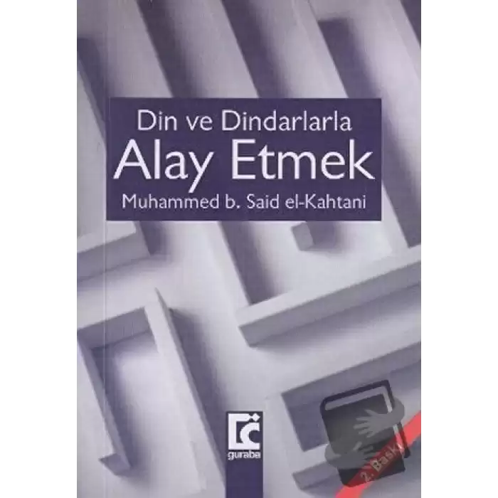 Din ve Dindarlarla Alay Etmek