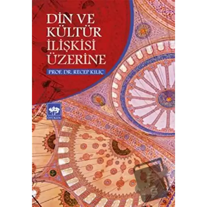 Din ve Kültür İlişkisi Üzerine