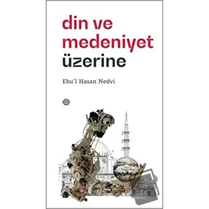 Din ve Medeniyet Üzerine