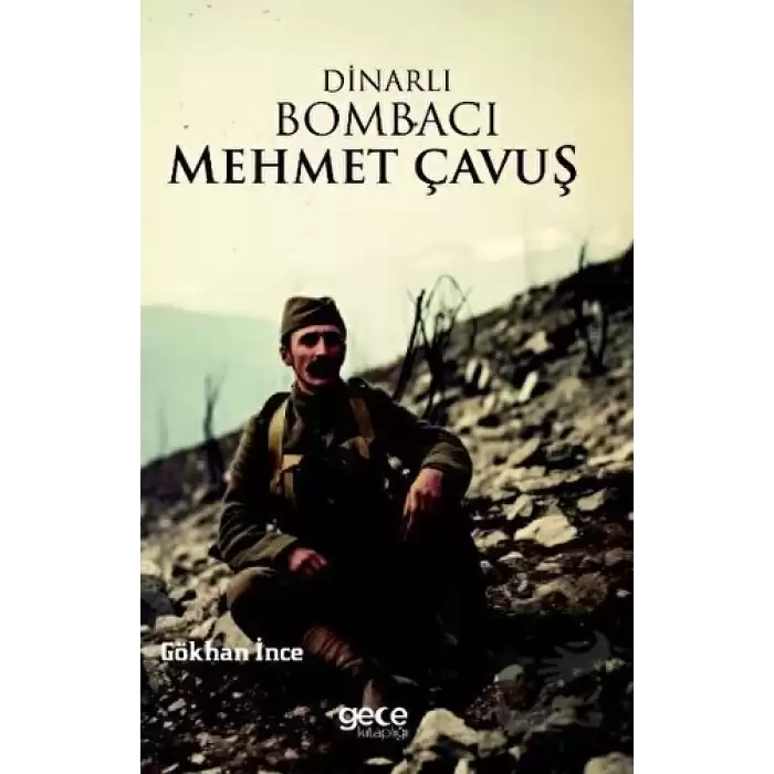 Dinarlı Bombacı Mehmet Çavuş