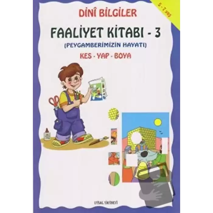 Dini Bilgiler Faaliyet Kitabı - 3 Peygamberimizin Hayatı