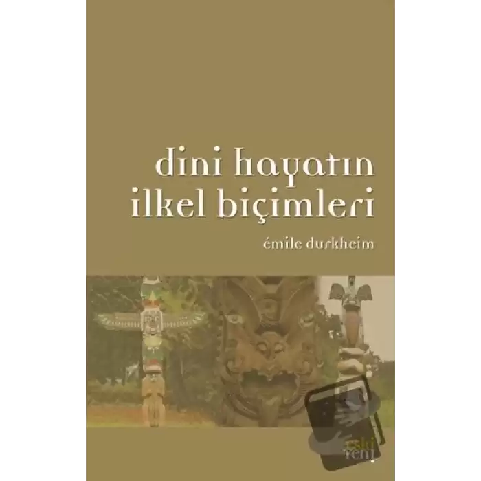 Dini Hayatın İlkel Biçimleri