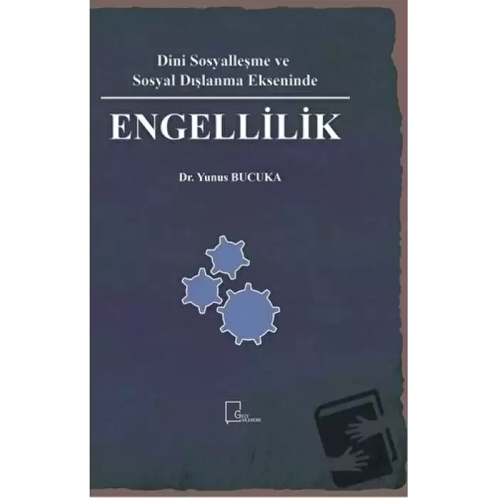 Dini Sosyalleşme ve Sosyal Dışlanma Ekseninde Engellilik