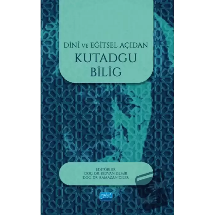 Dini ve Eğitsel Açıdan Kutadgu Bilig