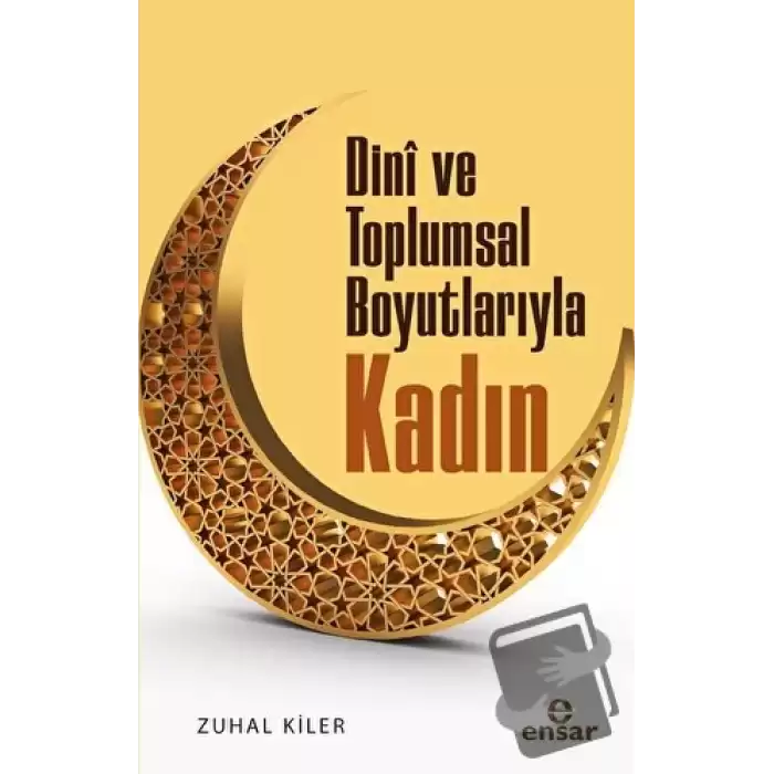 Dini ve Toplumsal Boyutlarıyla Kadın