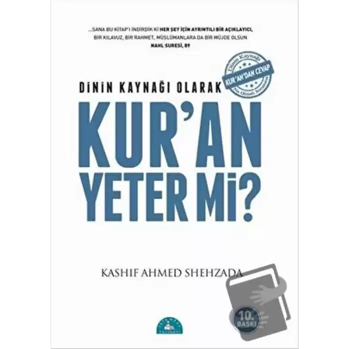 Dinin Kaynağı Olarak Kur’an Yeter Mi?