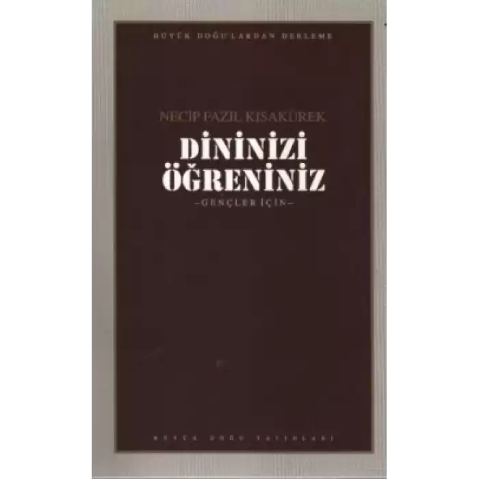 Dininizi Öğreniniz : 103 - Necip Fazıl Bütün Eserleri