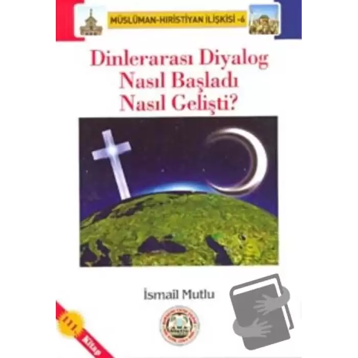 Dinlerarası Diyalog Nasıl Başladı Nasıl Gelişti?