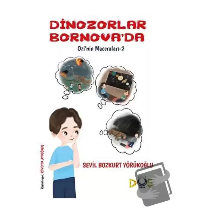 Dinozorlar Bornova’da / Ozinin Maceraları-1